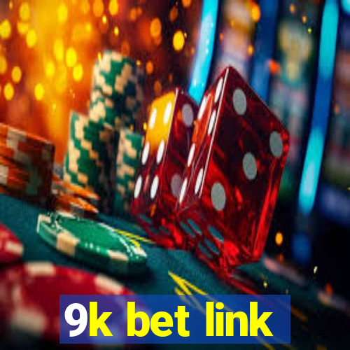 9k bet link